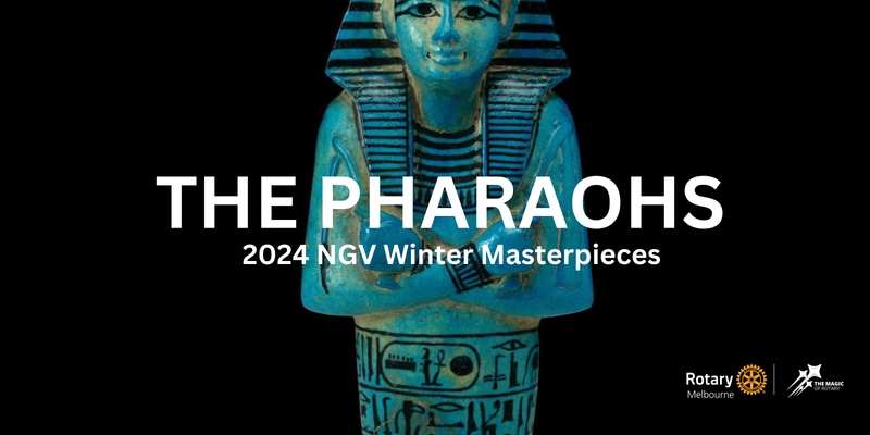 NGV Visit 2024 - The Pharaohs