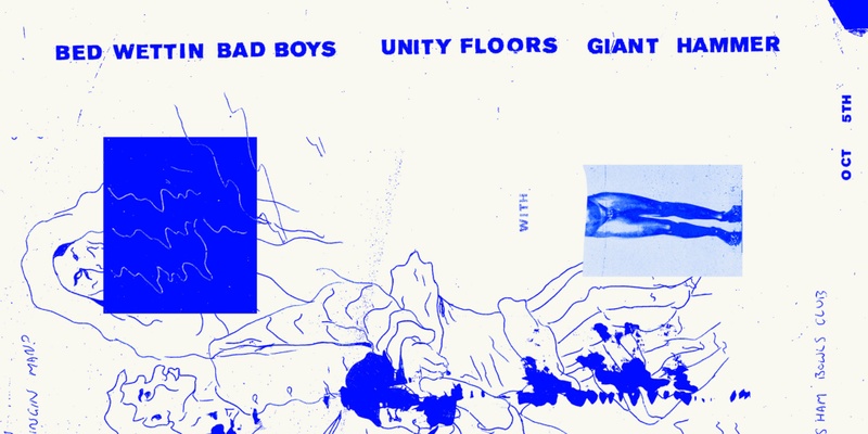 Unity Floors / The Bed Wettin' Bad Boys / Giant Hammer at the Petersham Bowling Club