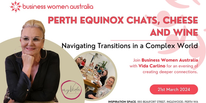 Perth, Equinox Chats, Cheese and Wine: Navigating Transitions in a Complex World 
