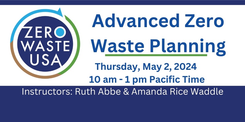 Advanced Zero Waste Planning Class