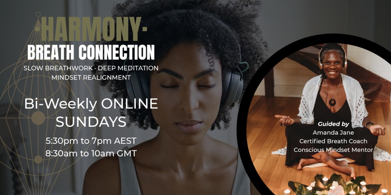 Bi Weekly Online Harmony Breath Connection | Slow Breathwork