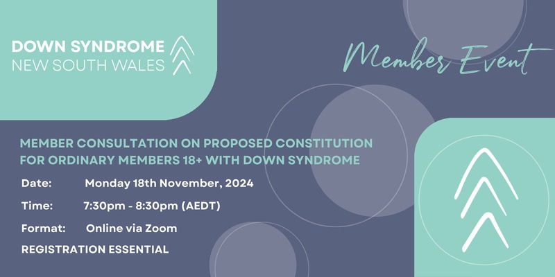 Expression of Interest: Member Consultation on Proposed Constitution for Ordinary Members 18+ years with Down syndrome