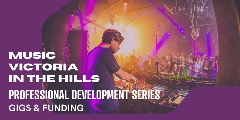 Music Victoria in the Hills – Gigs & Funding