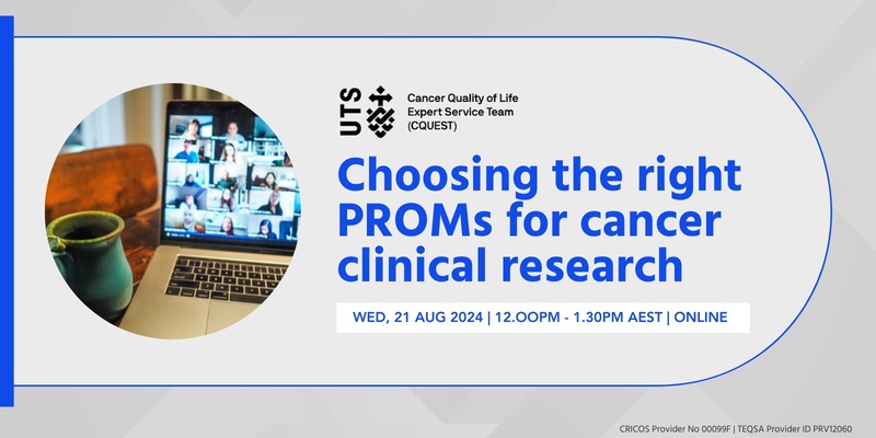 Choosing the right PROMs for cancer clinical research 