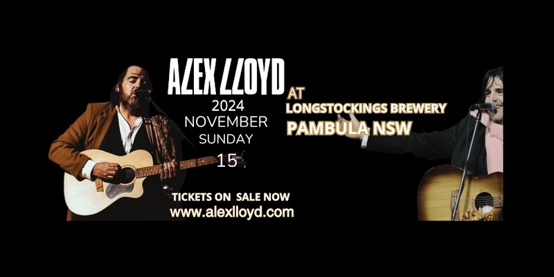 ALEX LLOYD LIVE AT LONGSTOCKINGS BREWERY 