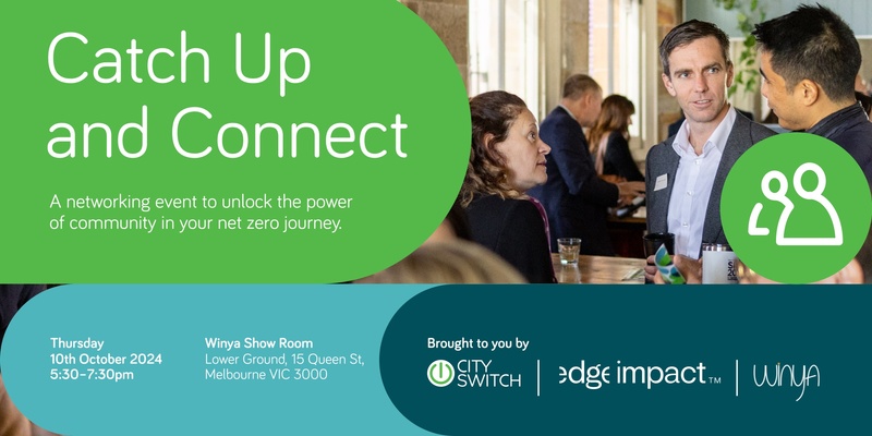 CitySwitch: Catch up and connect networking event - Melbourne