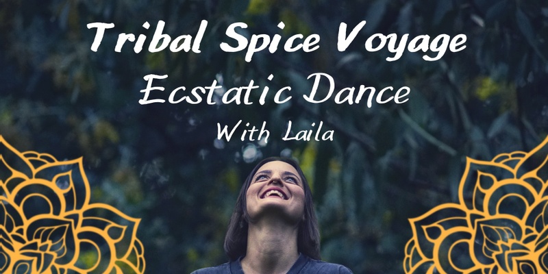 Tribal Spice Voyage with dj Laila
