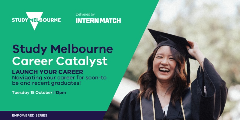 LAUNCH YOUR CAREER | Navigating your career for soon-to be and recent graduates!