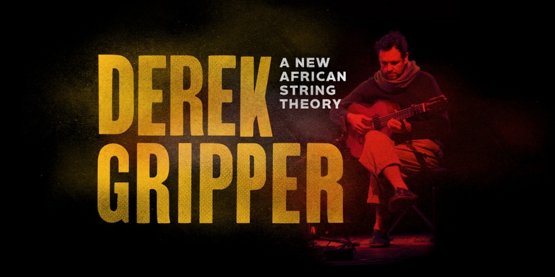 Derek Gripper: A New African String Theory (Minneapolis)