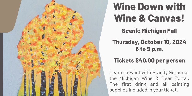 Wine Down with Wine and Canvas - Scenic Michigan Fall 