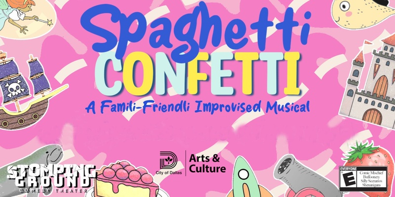 Spaghetti Confetti: A Famili-Friendli Improvised Musical