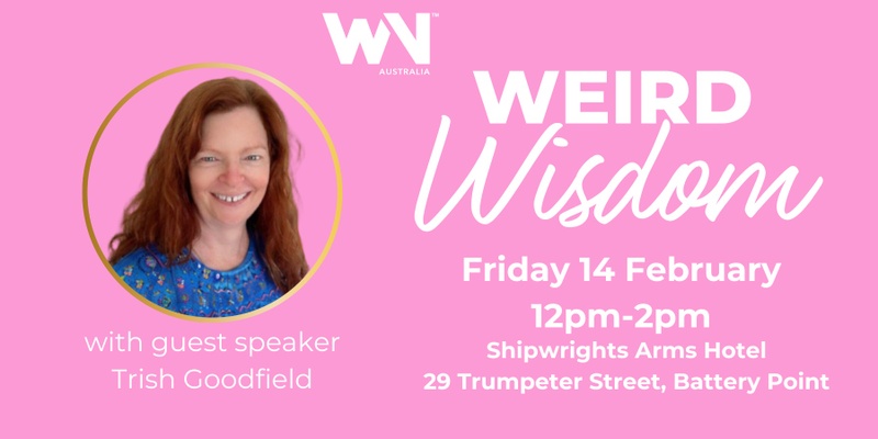 Weird Wisdom with Trish Goodfield