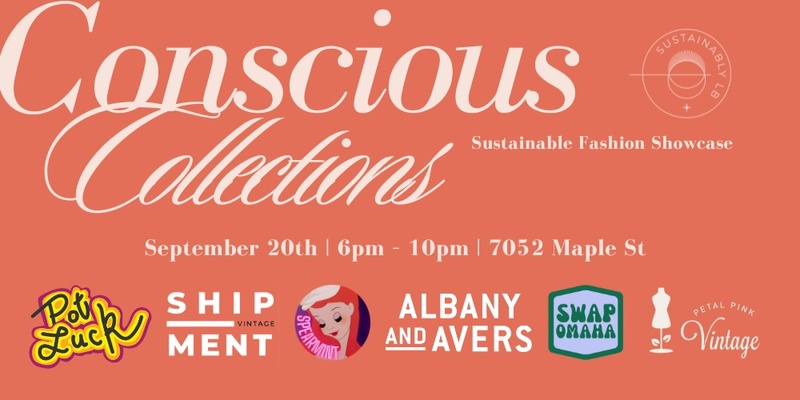 Conscious Collections - Sustainable Fashion Showcase