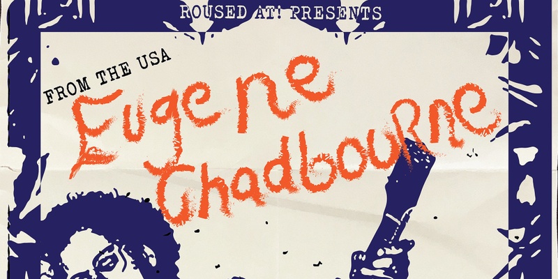 Roused At! pres. Eugene Chadbourne [USA] Live at Season Three Instruments // Meanjin