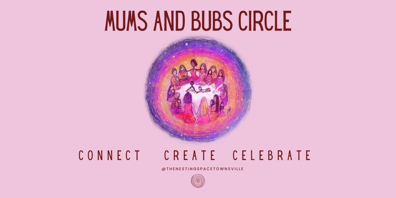 Mum and Bubs Circle Series: Feb 2025