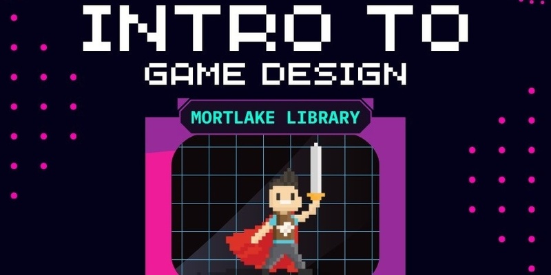 Mortlake Library - Intro to Game Design with One Day Studios