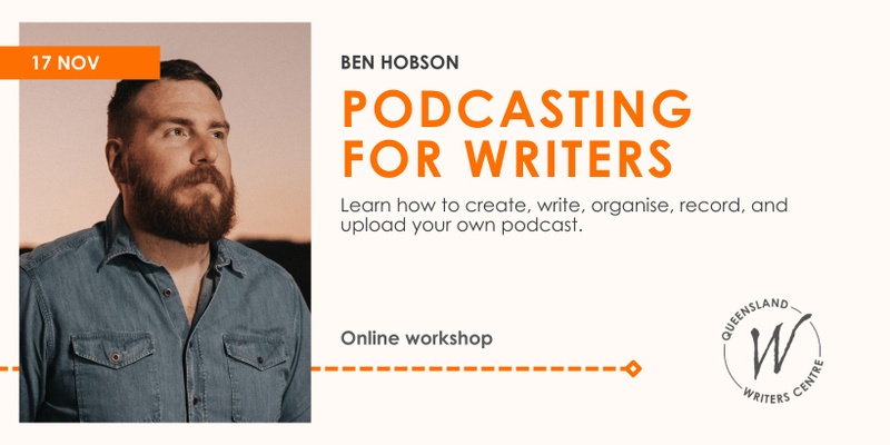 Podcasting For Writers with Ben Hobson