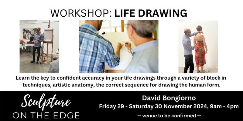 Workshops 2024 - Friday 29 November - David Bongiorno - Life Drawing