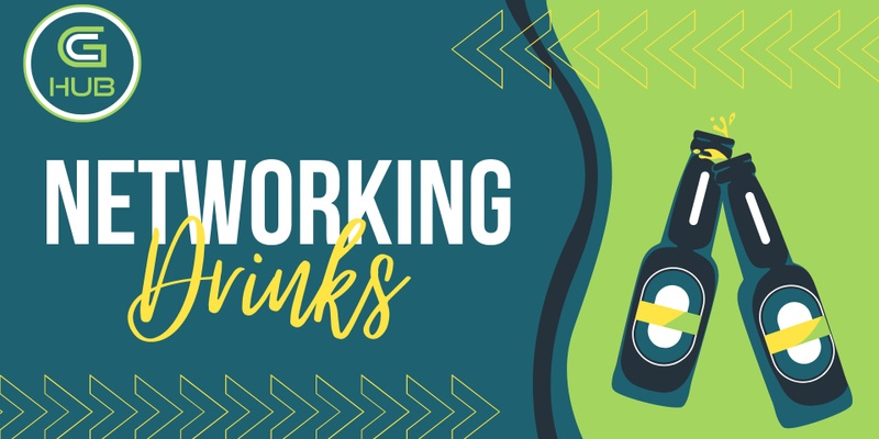 GC Hub Networking Drinks - 27 February