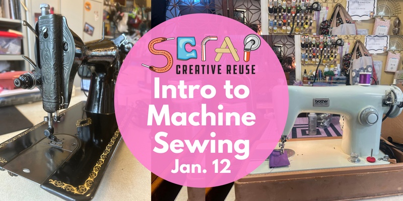 Intro to Machine Sewing 1/12