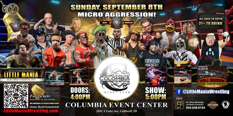 Caldwell, ID - Micro Wrestling All * Stars @ Columbia Event Center: Little Mania, Big Show!