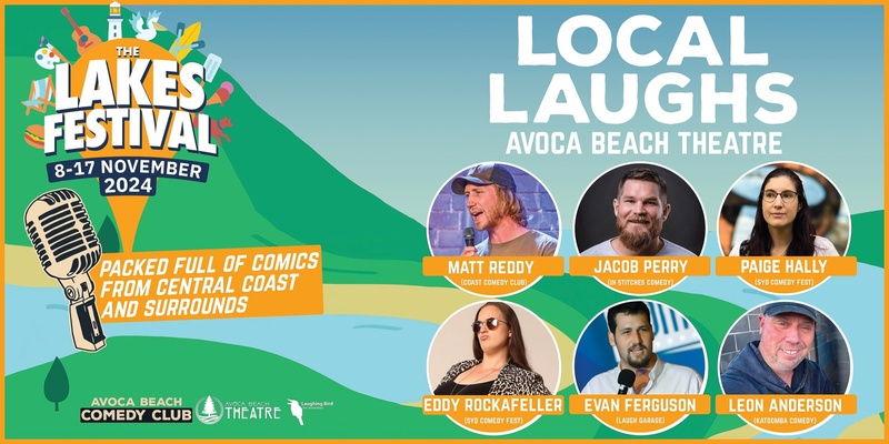 The Lakes Festival 2024 - Local Laughs Comedy Night LIVE at Avoca Beach Theatre