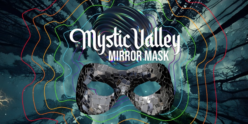 Mystic Valley Mirror Mask 