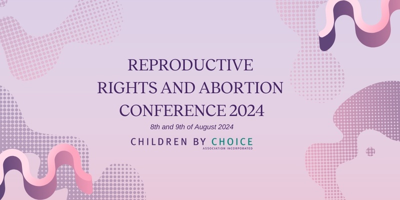 2024 Reproductive Rights and Abortion Conference