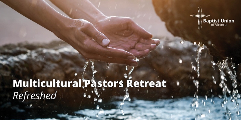 Multicultural Pastors Retreat 2024