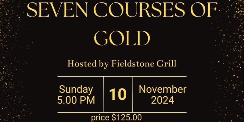 Seven Courses of Gold 