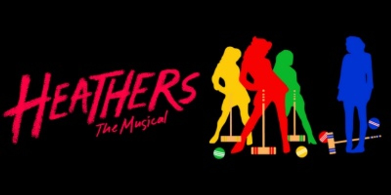 Heathers (Cast B) - Friday, 7/19 7:00 pm
