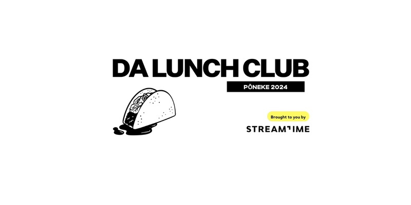 DA LUNCH CLUB | with Andy Wright of Streamtime | Pōneke