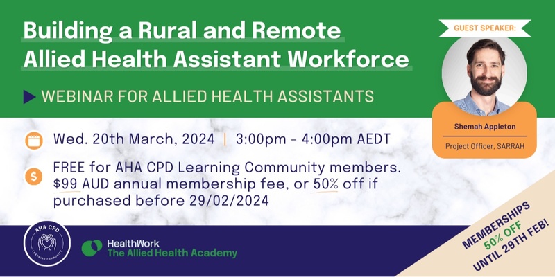 Building a Rural and Remote Allied Health Assistant Workforce - CPD Webinar for Allied Health Assistants