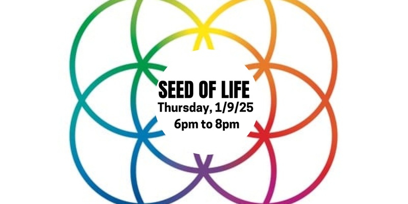 SEED OF LIFE - Intermediate Class