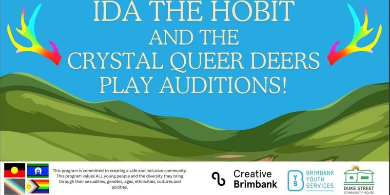 Ida the Hobit and the Crystal Queer Deers Play Auditions