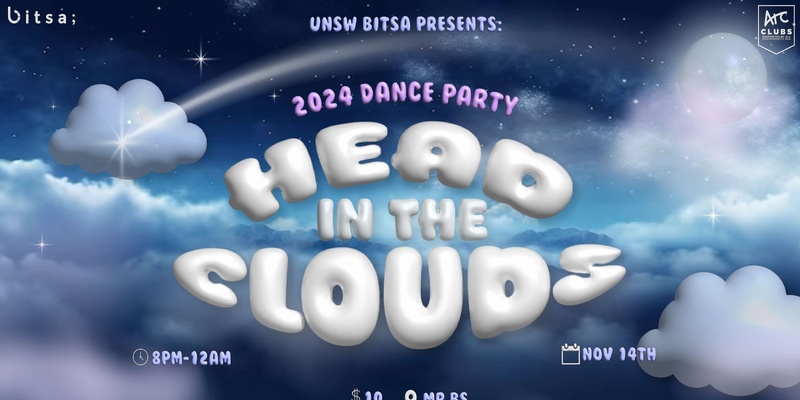 UNSW BITSA Presents: Head In The Clouds Dance Party