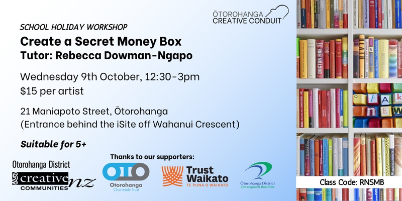 Kids School Holiday Workshop: Secret Money Box (Workshop Code: RNSMB)