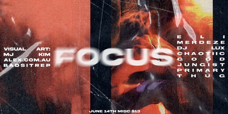 FOCUS feat. Eli (live), Merdeze, DJ Lux, Chaotiic Good, Jungist, & Primary Thug
