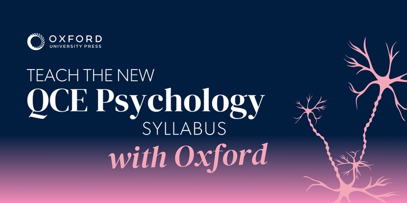 Teach the new QCE Psychology Syllabus with Oxford