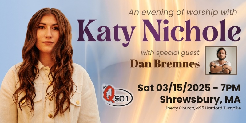 The Q90.1 Evening with Katy Nichole w/Dan Bremnes