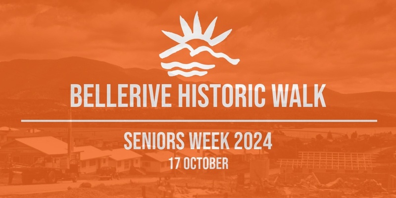 Clarence Festival of the Ages - Bellerive History Walk