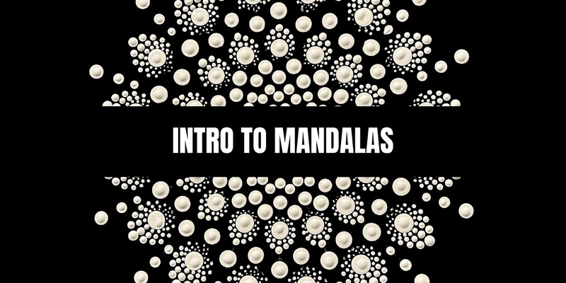 INTRODUCTION TO MANDALAS