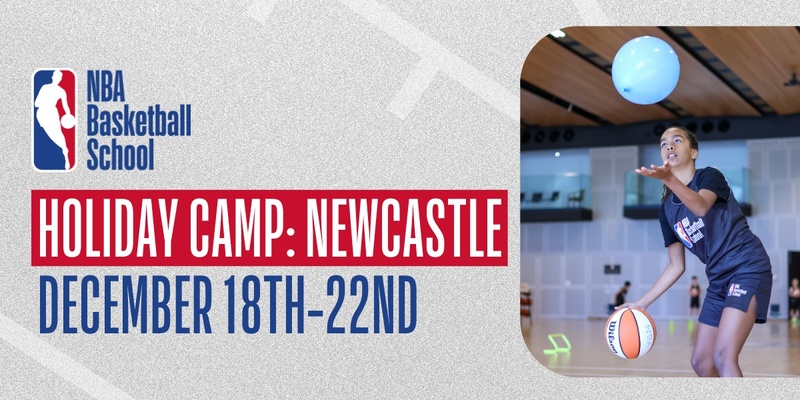 December 18th - 22nd 2023 Holiday Camp (Ages 10+) in Newcastle at NBA Basketball School Australia