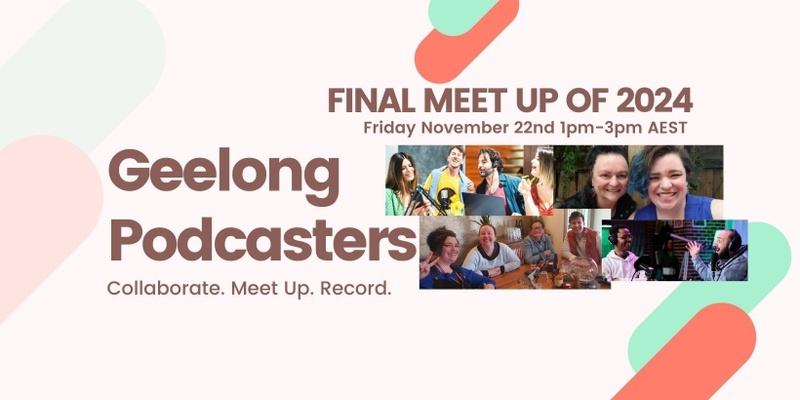 Geelong Podcasters Monthly Catch Up