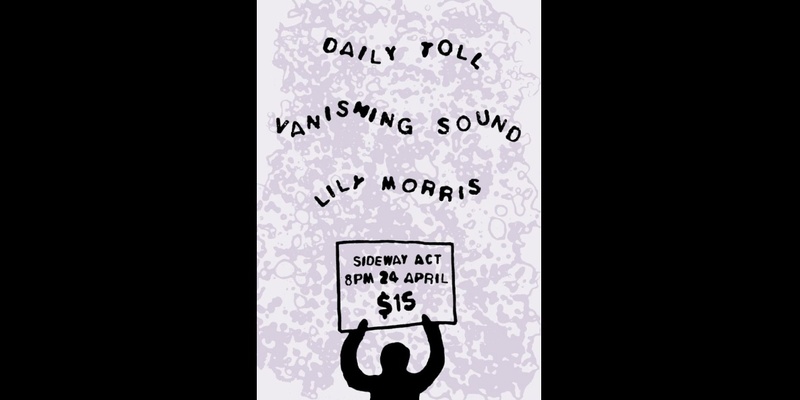sideway // Lily Morris w/ Daily Toll + Vanishing Sound
