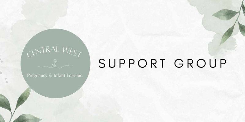 Central West Pregnancy & Infant Loss Inc Support Group
