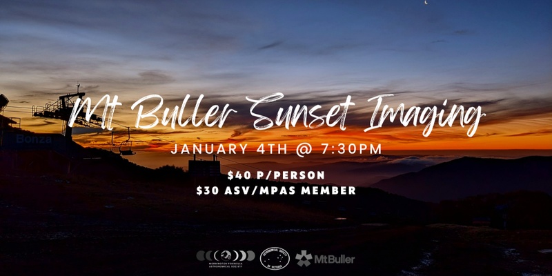 Mt Buller Star Fest - Sunset Imaging - Saturday