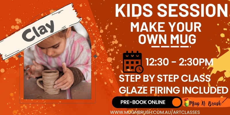 Kids Session - Make your own mug