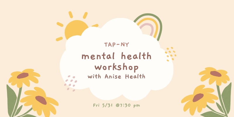 TAP-NY Mental Health Workshop with Anise Health