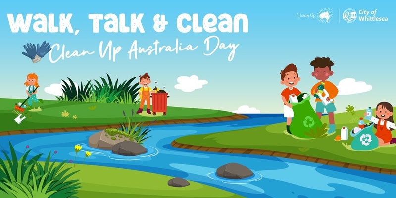 Walk, Talk & Clean - Clean Up Australia Day
